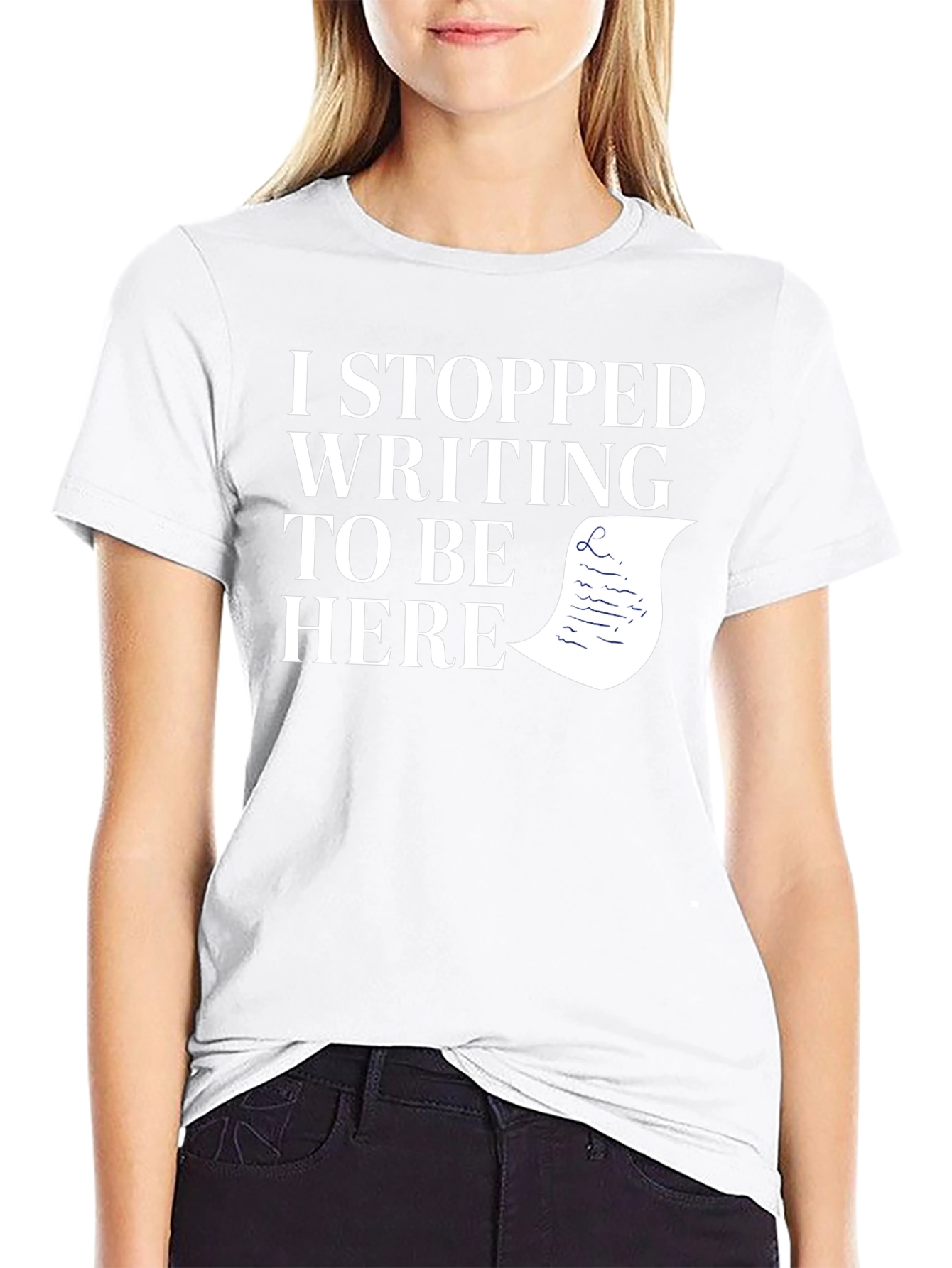 I Stopped Writing To Be Here Black T-Shirt