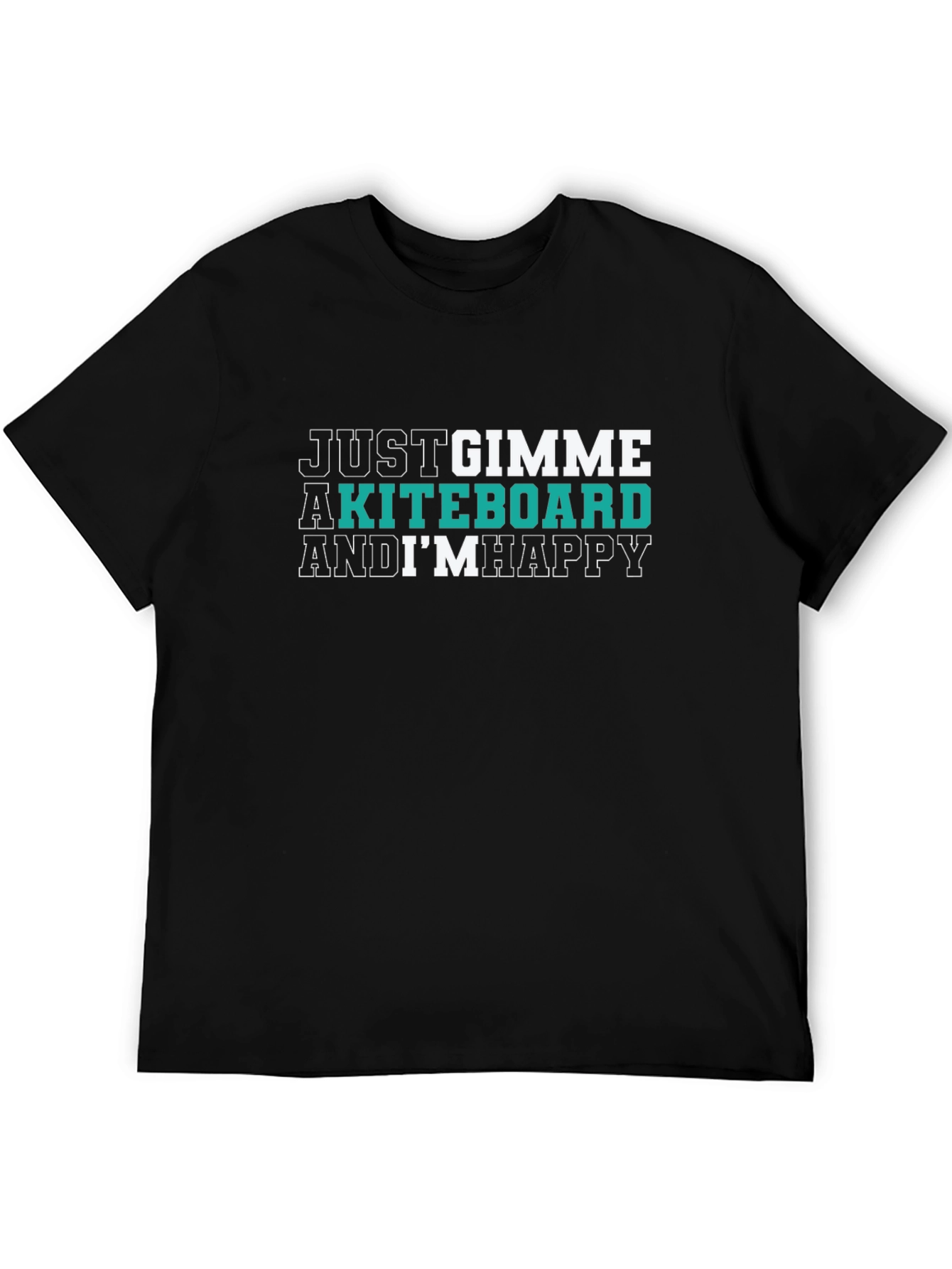 Kiteboard T-Shirt - Just Gimme a Kiteboard