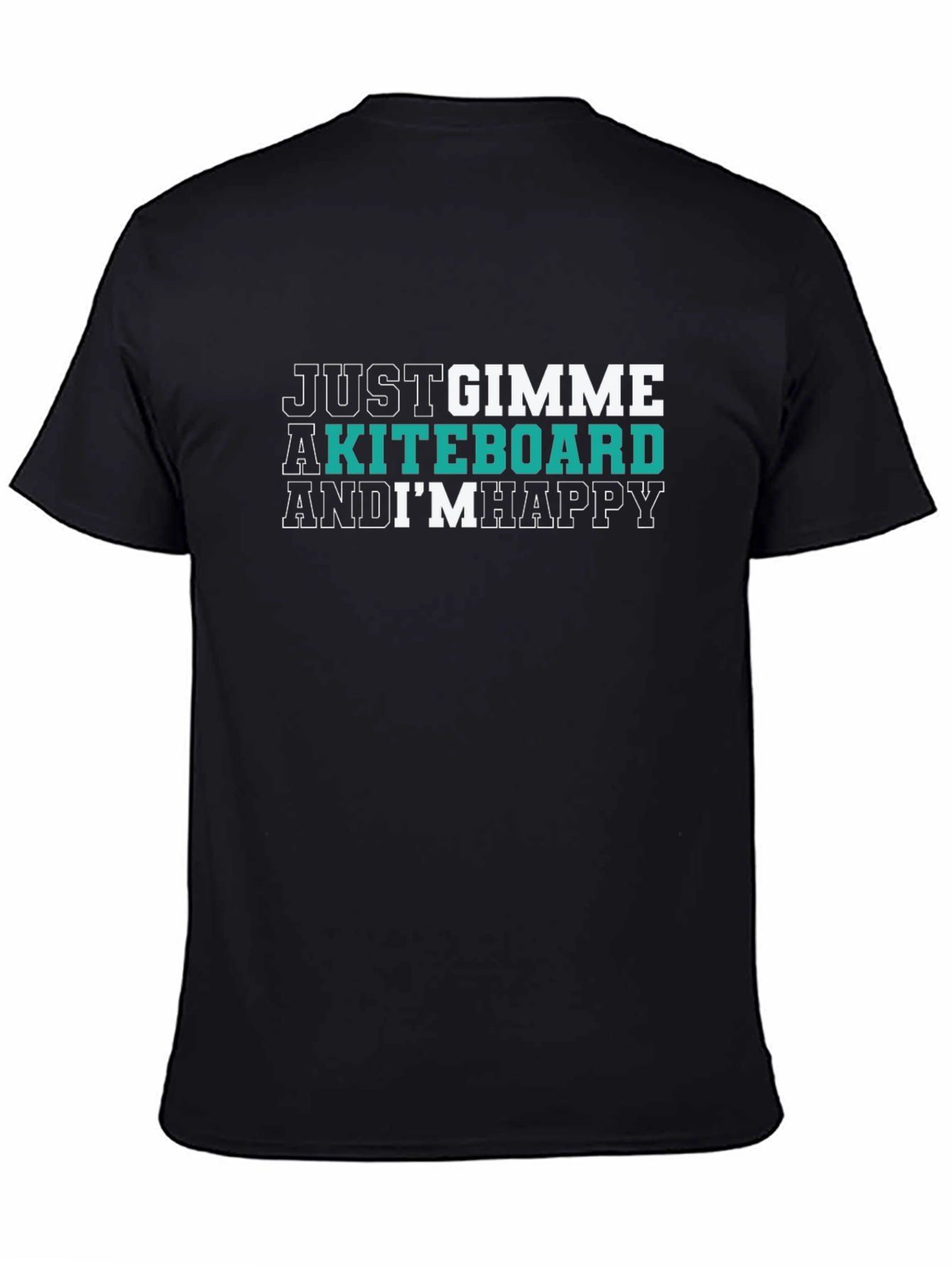 Kiteboard T-Shirt - Just Gimme a Kiteboard