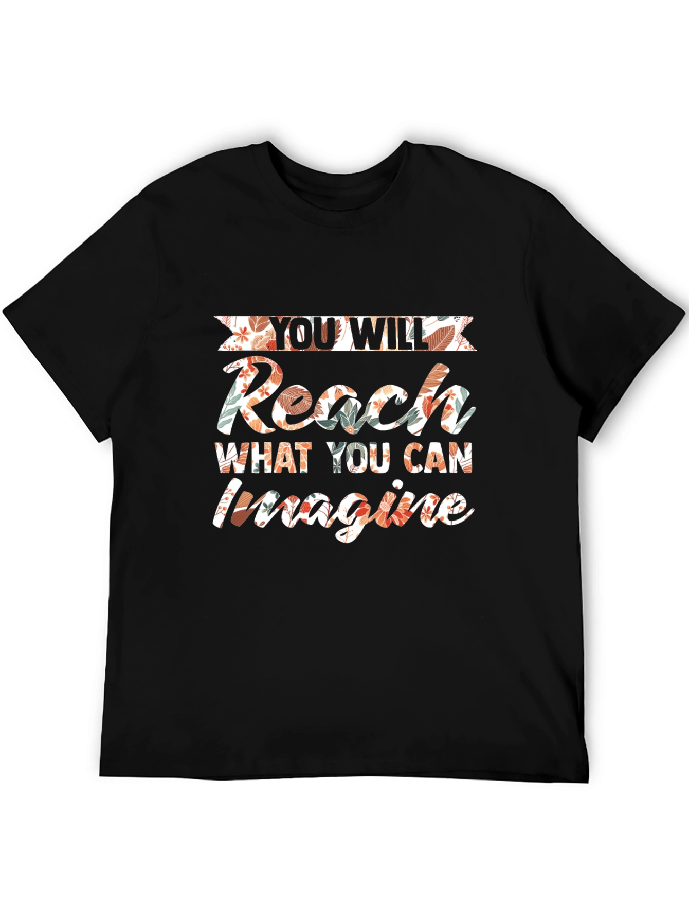 Reach Imagine Floral Graphic Tee - Motivational Style