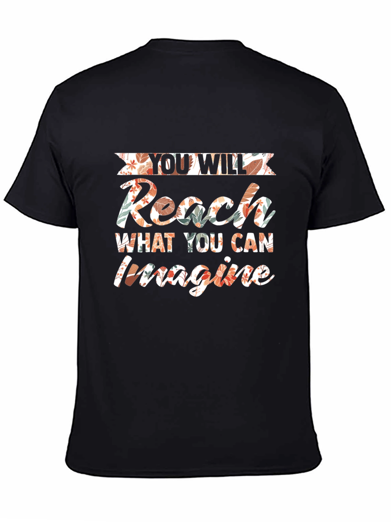 Reach Imagine Floral Graphic Tee - Motivational Style
