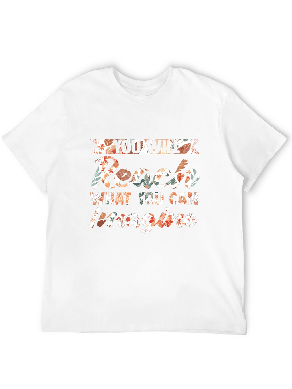 Reach Imagine Floral Graphic Tee - Motivational Style