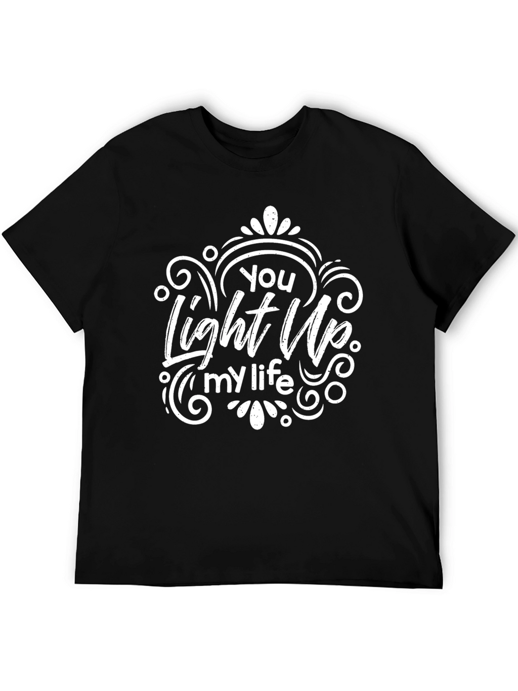 You Light Up My Life Graphic T-Shirt