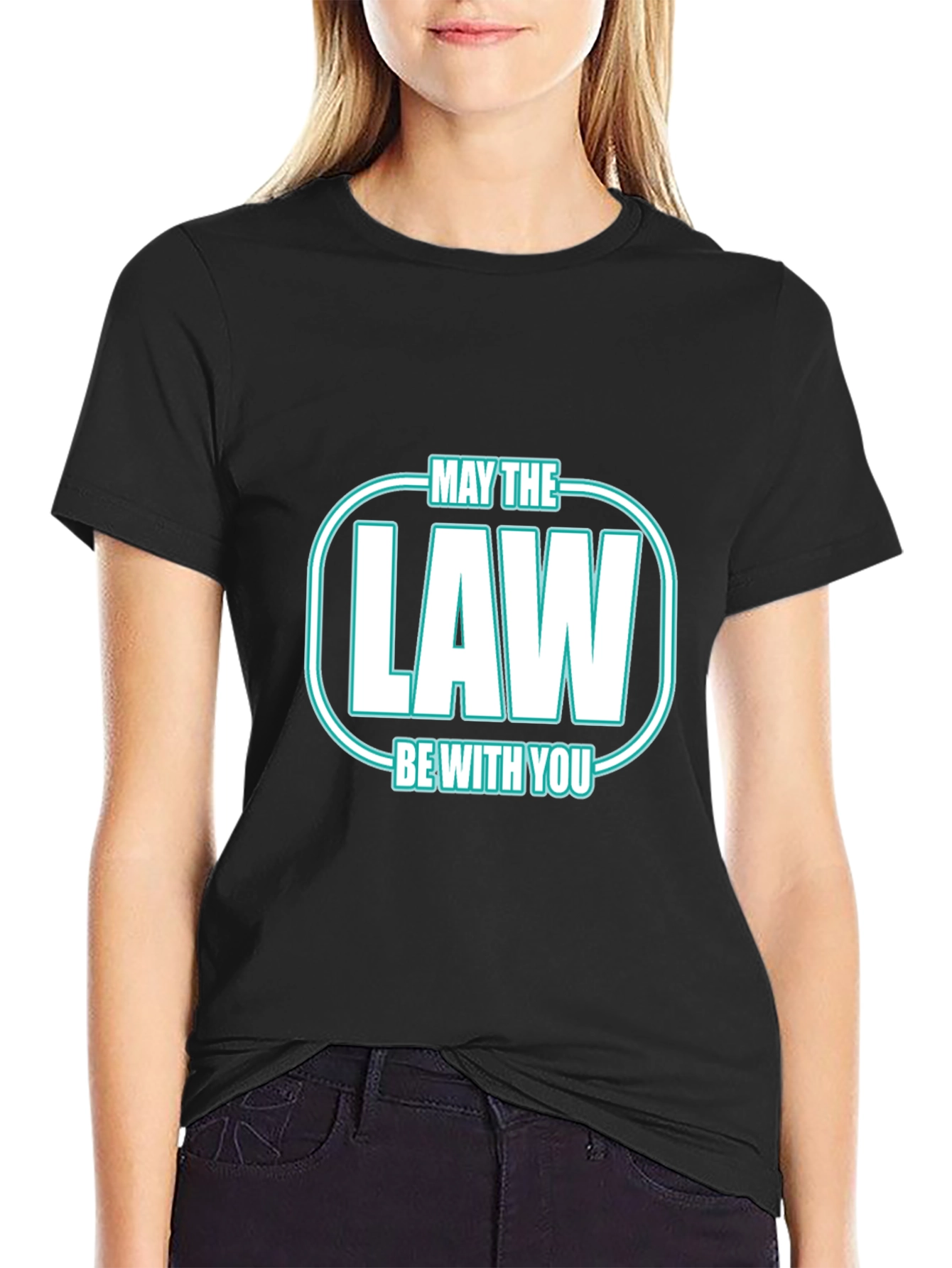 May The Law Be With You T-Shirt