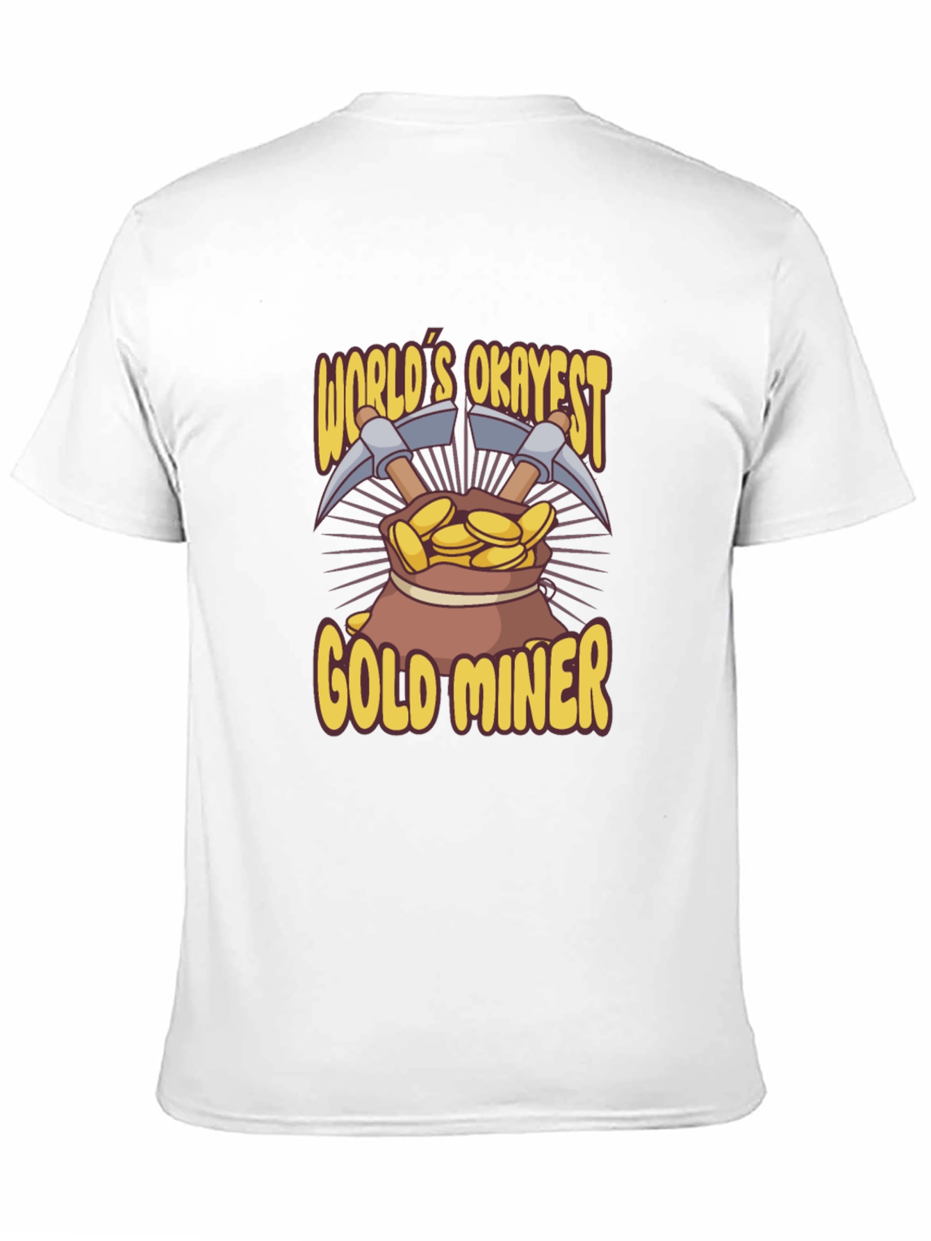 Worlds Okayest Gold Miner T-Shirt