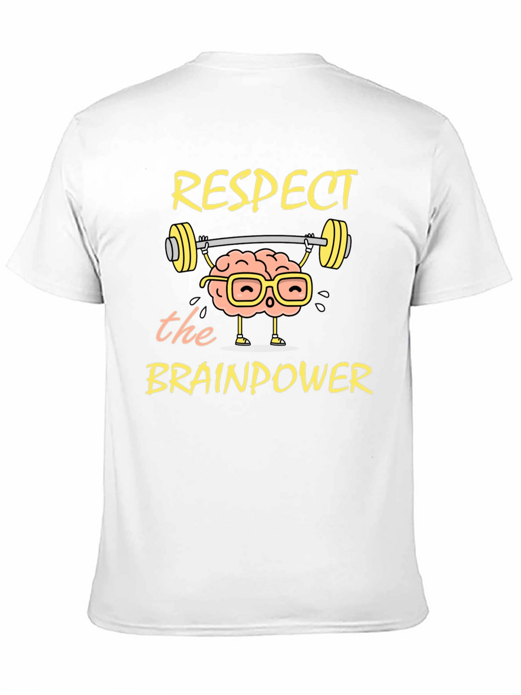 Respect the Brainpower T-Shirt - Smart & Funny Tee