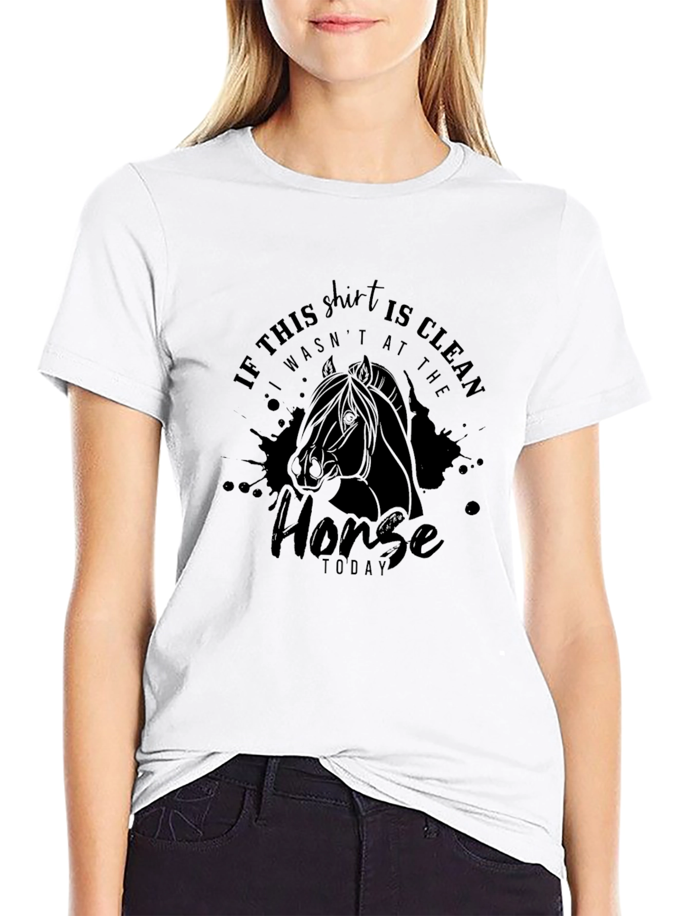 Horse Lover T-Shirt: If This Shirt Is Clean...