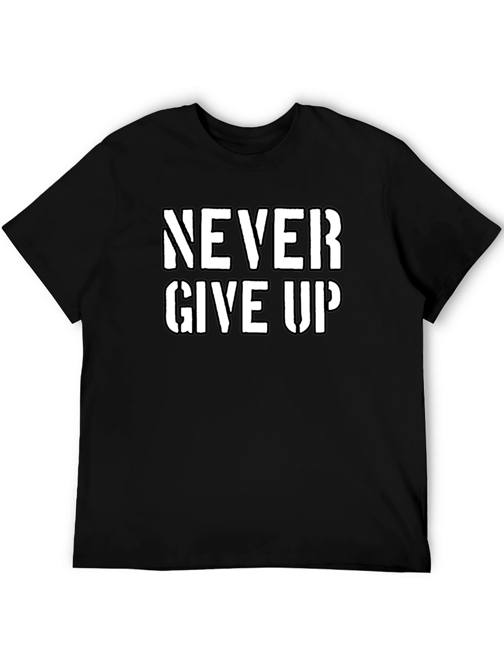 Never Give Up Graphic Tee - Motivational Shirt
