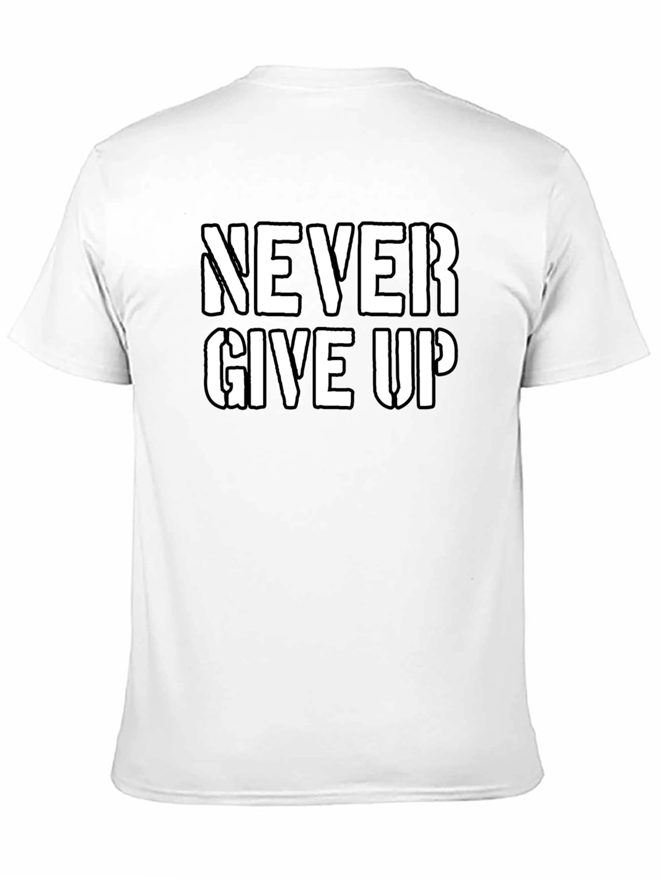 Never Give Up Graphic Tee - Motivational Shirt