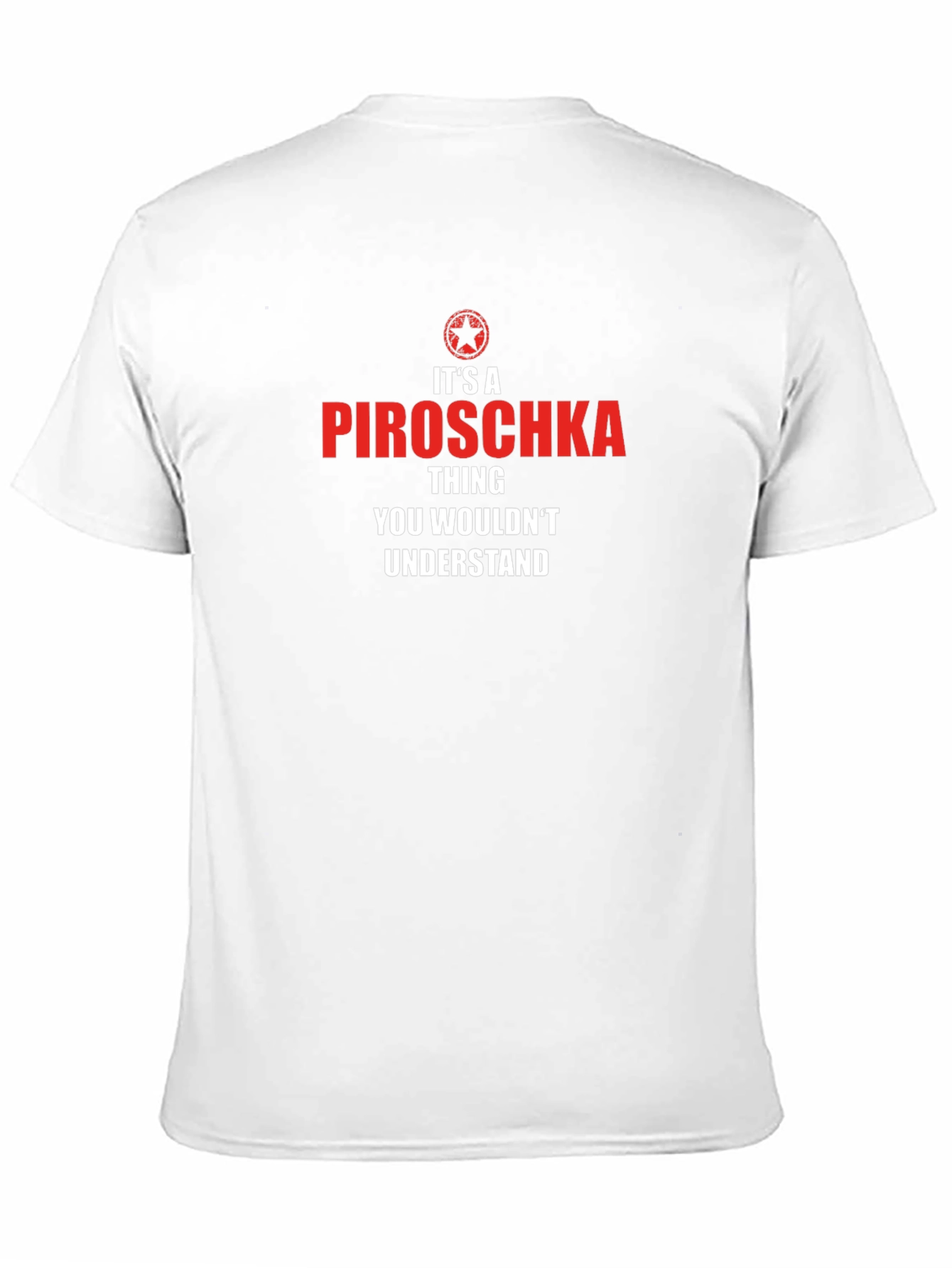 Its A Piroschka Thing - Funny Custom T-Shirt