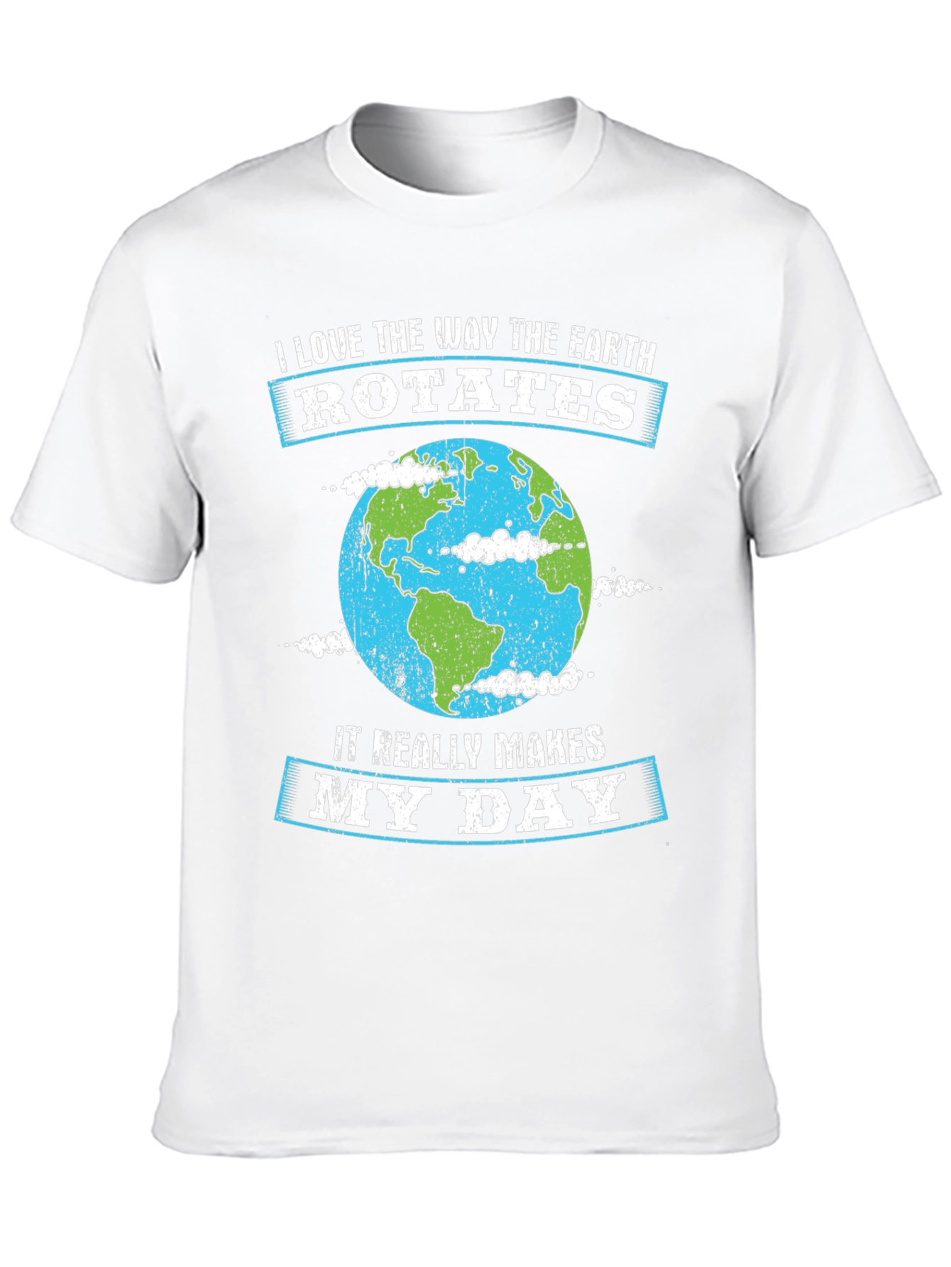 Earth Rotation T-Shirt - Makes My Day
