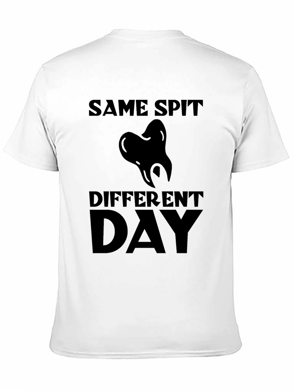Same Spit Different Day Graphic T-Shirt