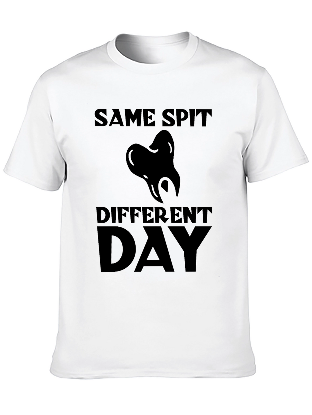 Same Spit Different Day Graphic T-Shirt