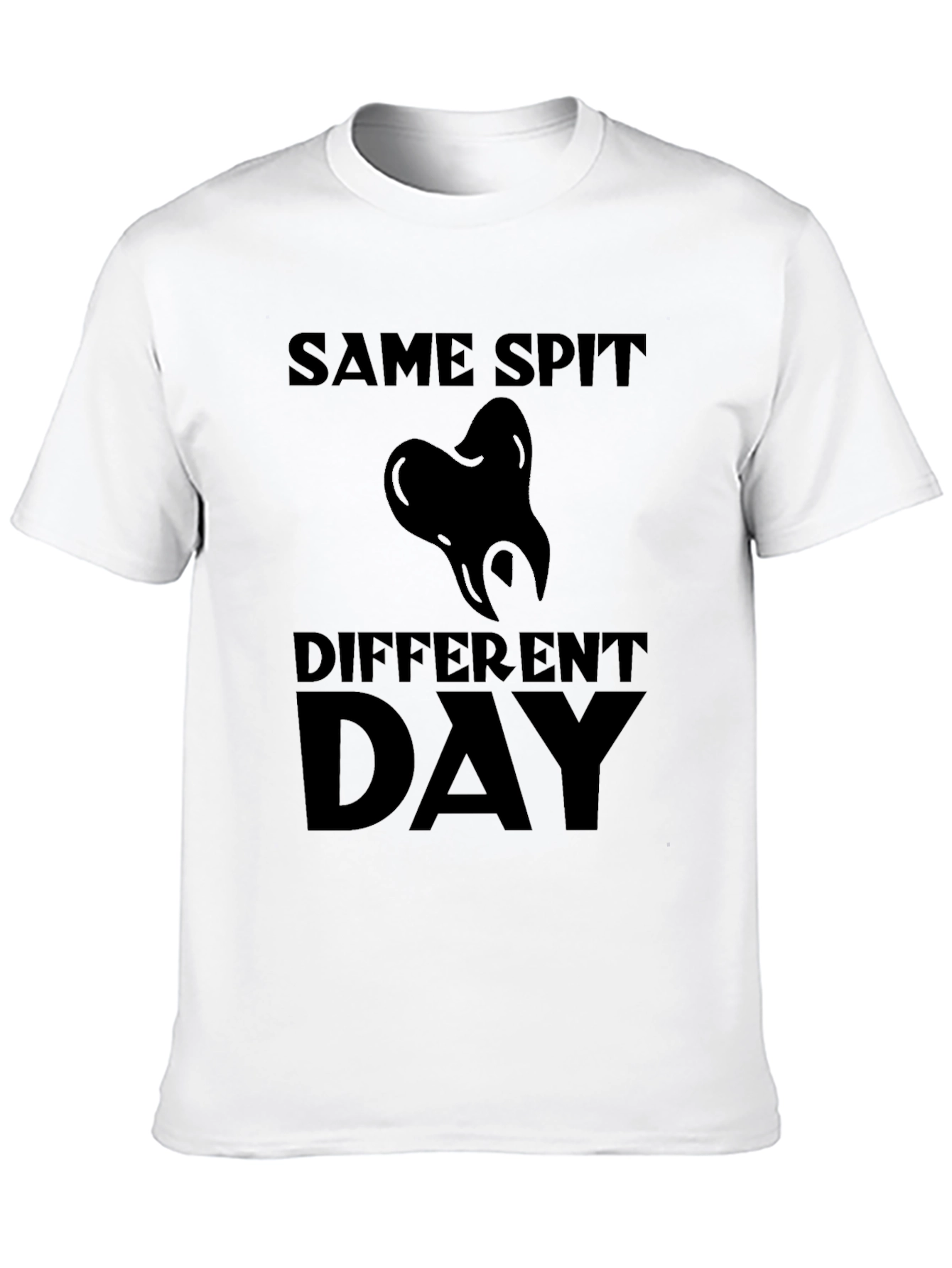 Same Spit Different Day Graphic T-Shirt