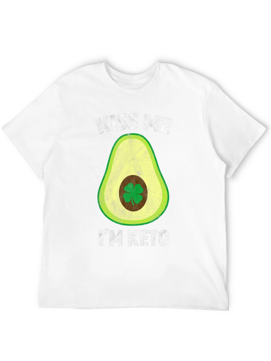 Kiss Me Im Keto T-Shirt - Avocado Clover Design