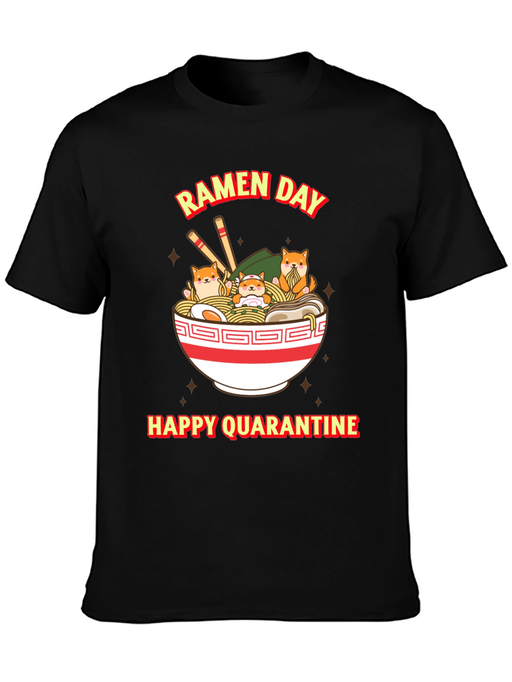 Ramen Day Happy Quarantine T-Shirt