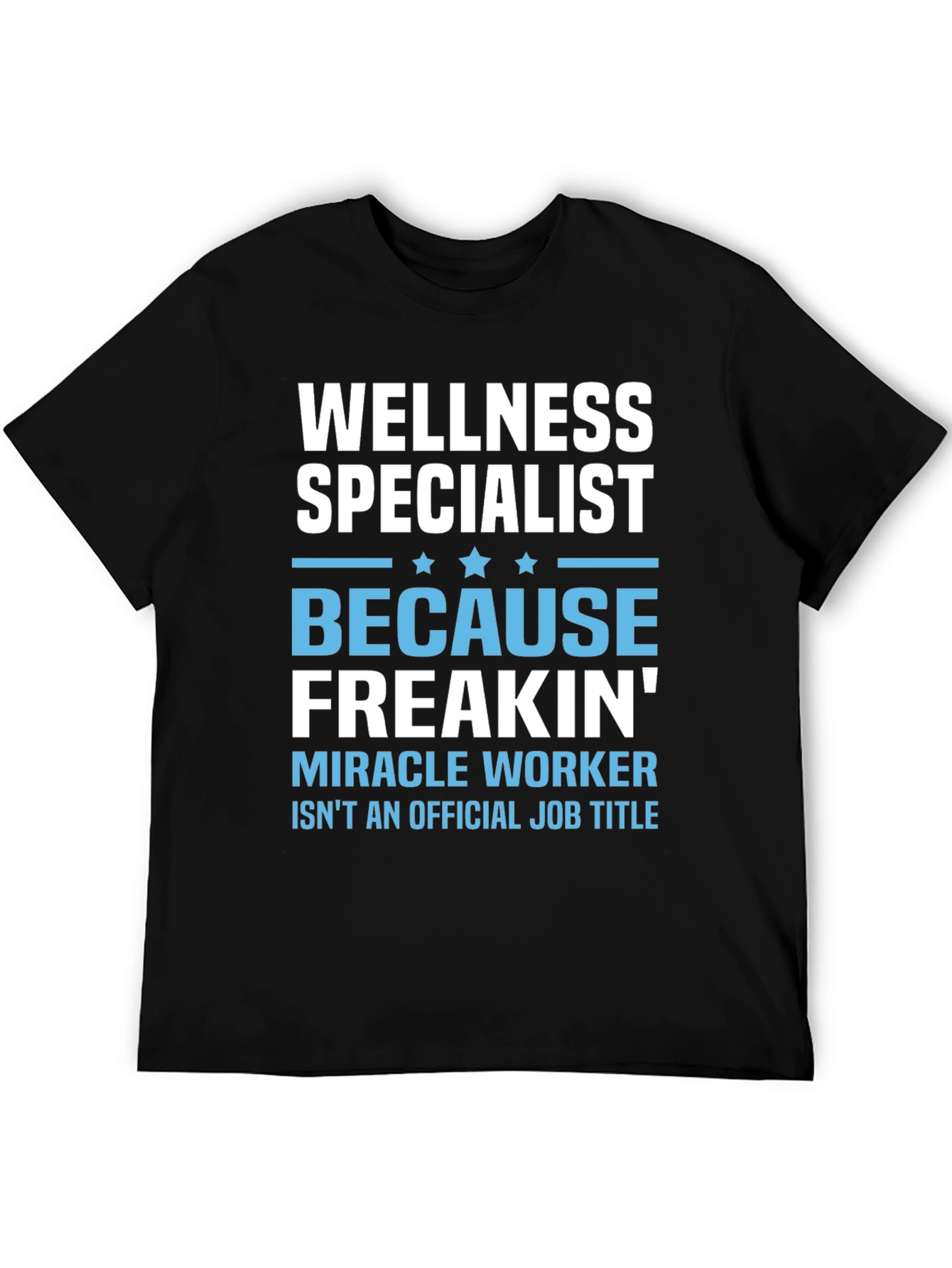 Wellness Specialist Funny Graphic T-Shirt