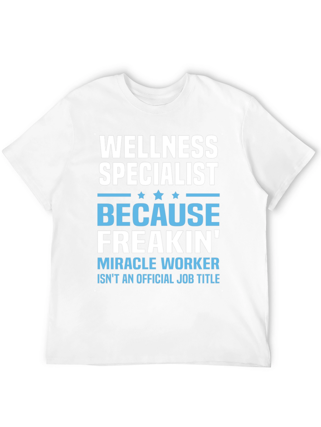 Wellness Specialist Funny Graphic T-Shirt