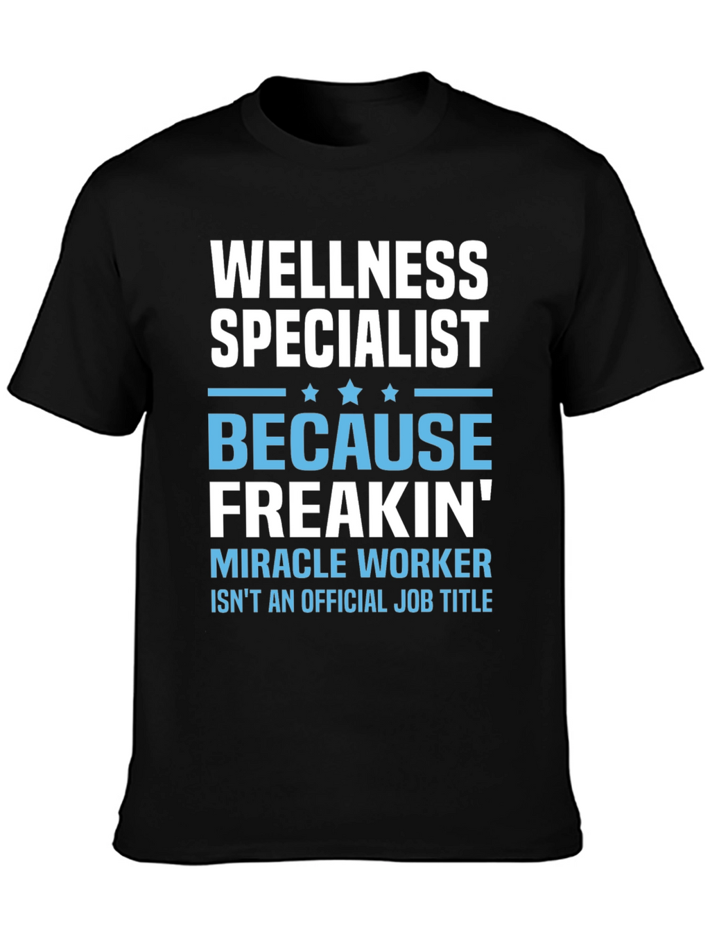 Wellness Specialist Funny Graphic T-Shirt