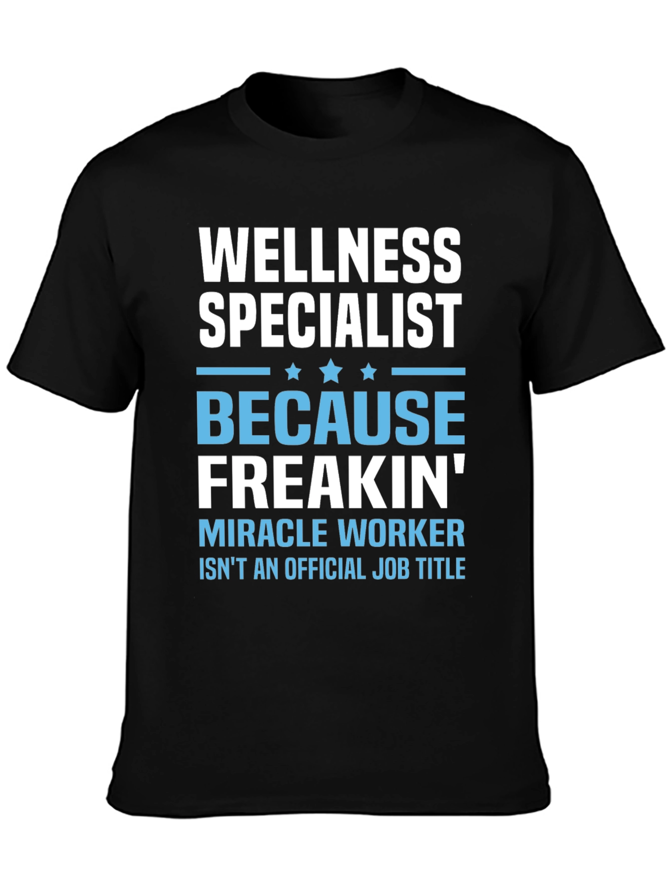 Wellness Specialist Funny Graphic T-Shirt