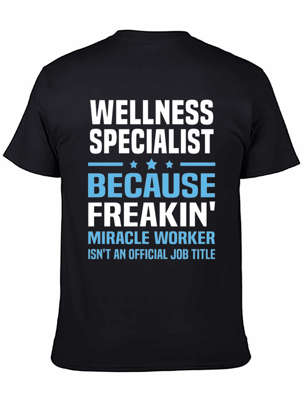 Wellness Specialist Funny Graphic T-Shirt