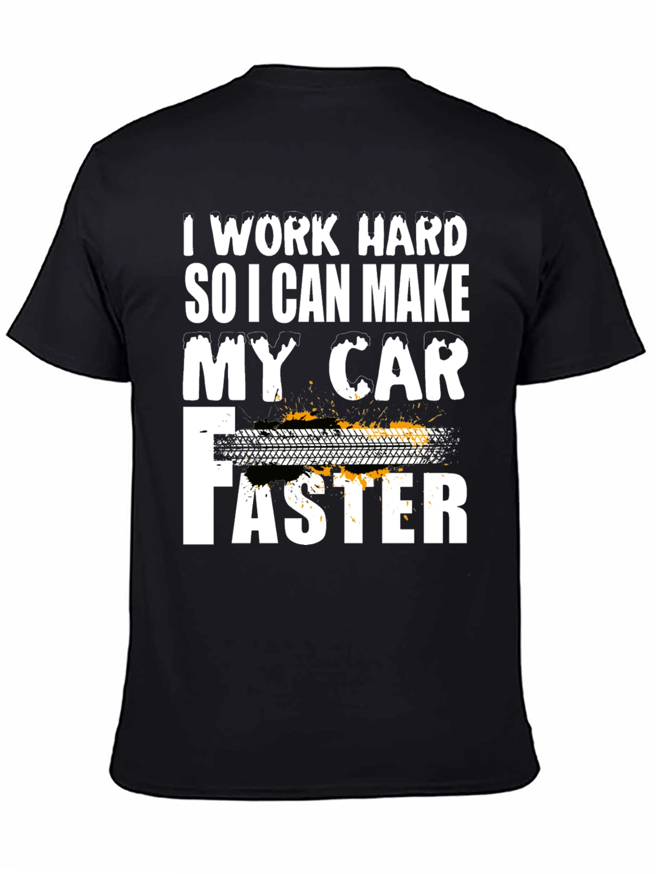 Work Hard Car Lover T-Shirt