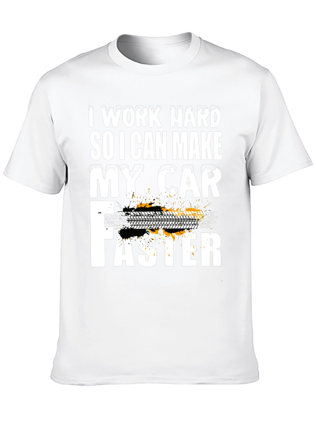Work Hard Car Lover T-Shirt