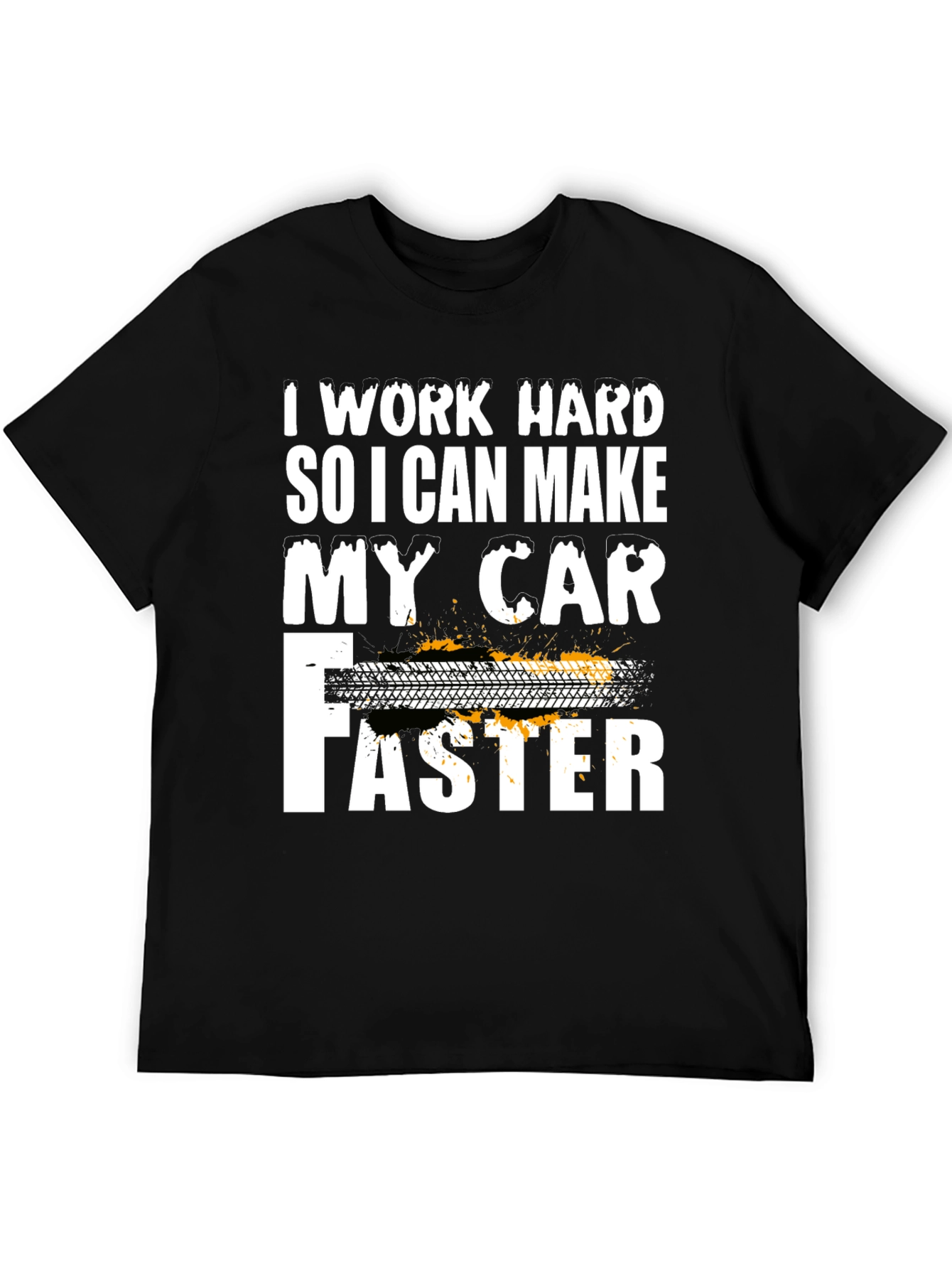 Work Hard Car Lover T-Shirt