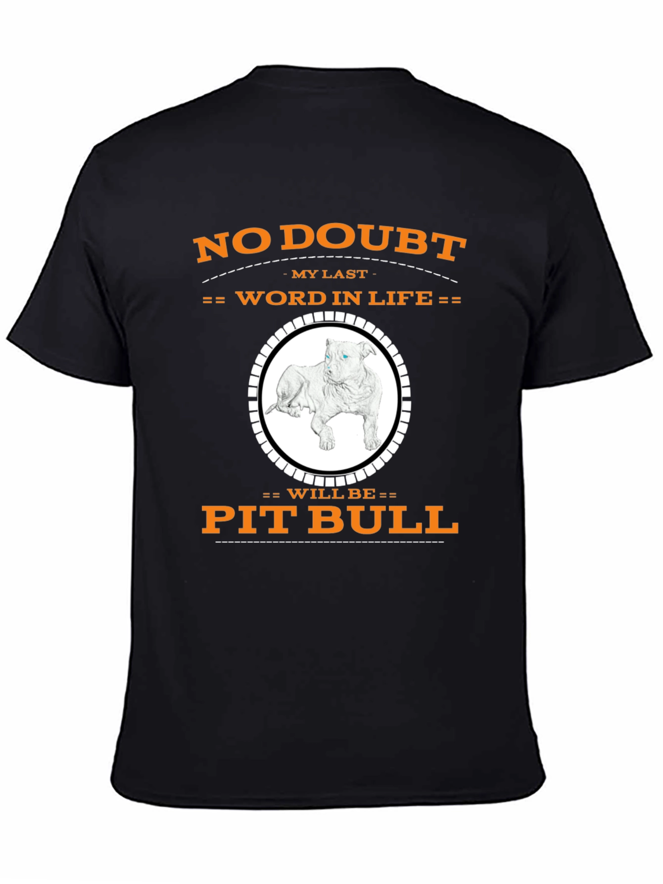 Pit Bull My Last Word T-Shirt