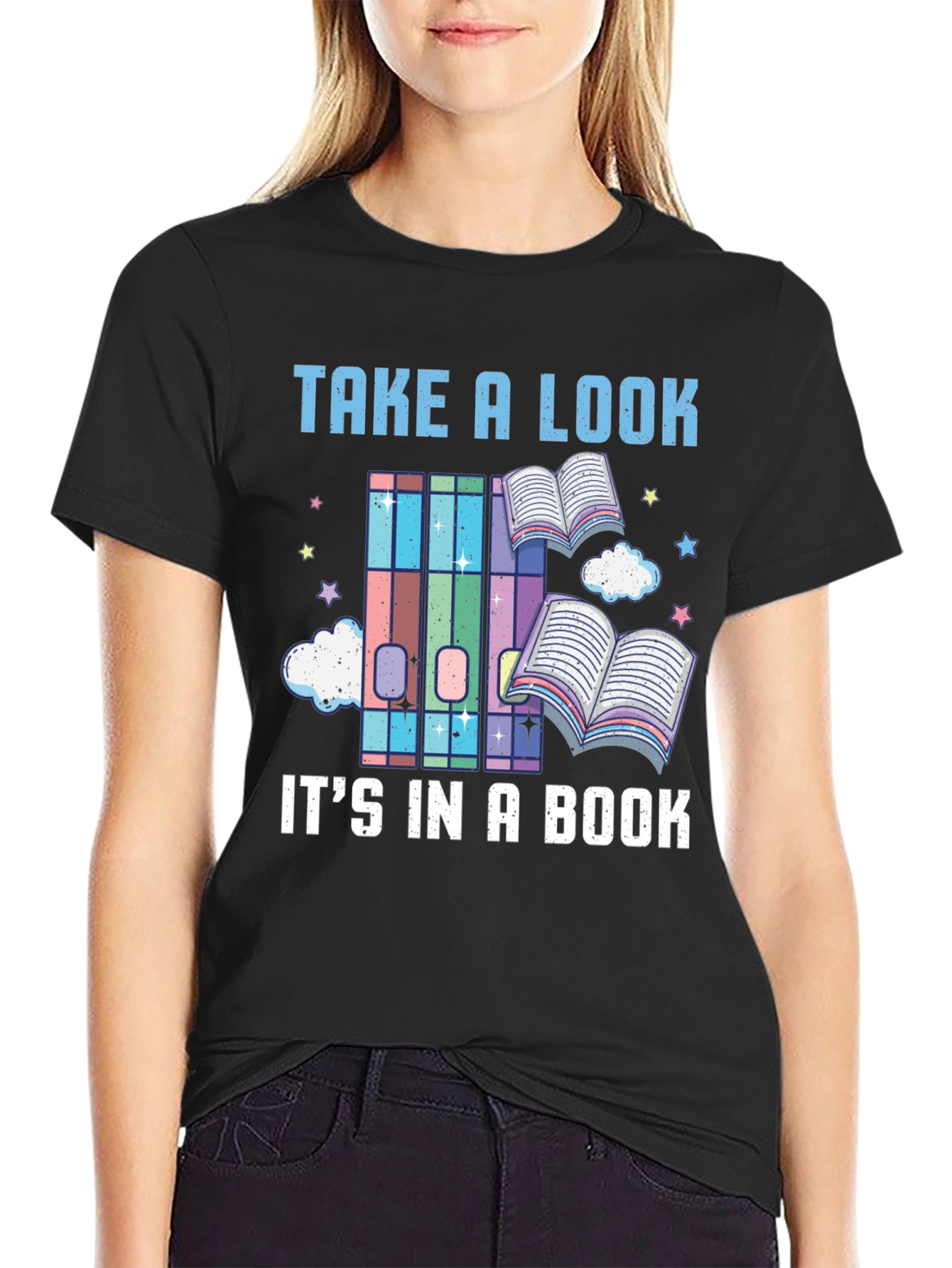 Book Lover T-Shirt: Take a Look Its in a Book!