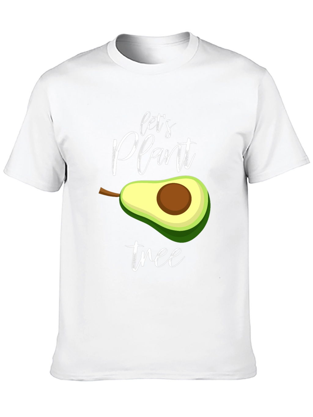 Lets Plant Tree T-Shirt - Avocado Design