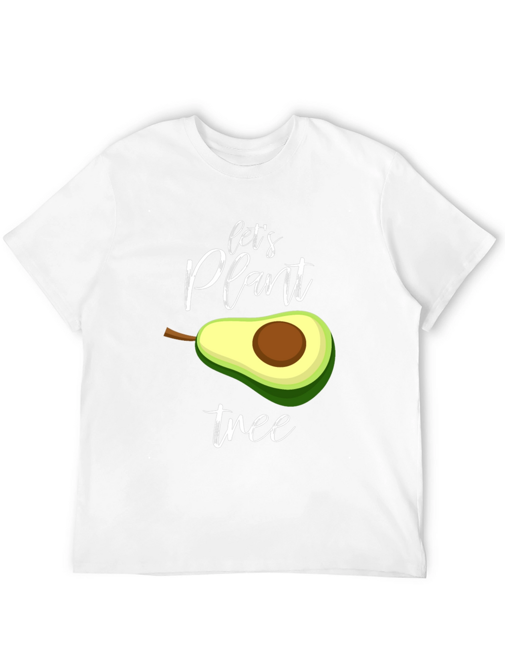Lets Plant Tree T-Shirt - Avocado Design