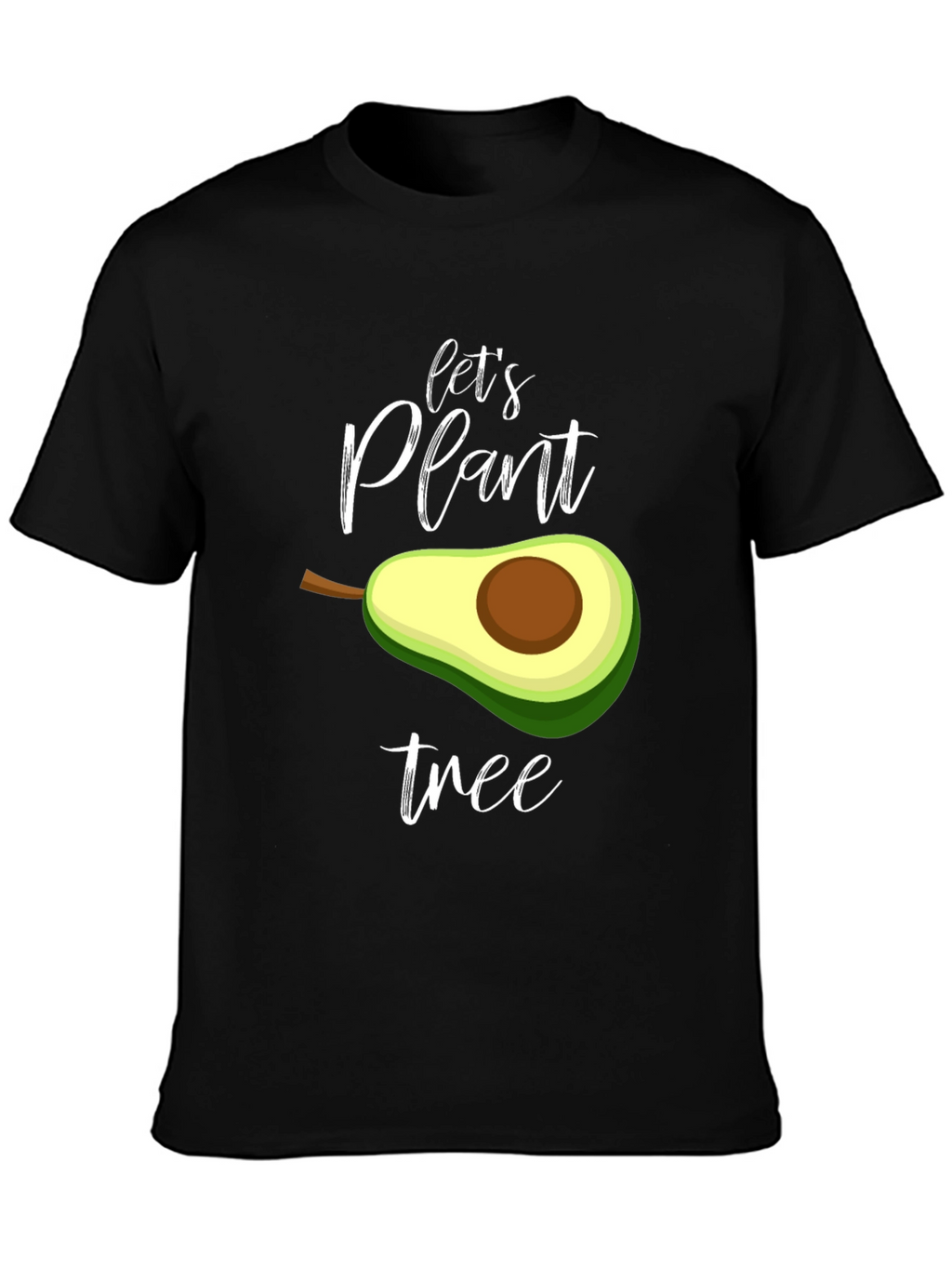 Lets Plant Tree T-Shirt - Avocado Design