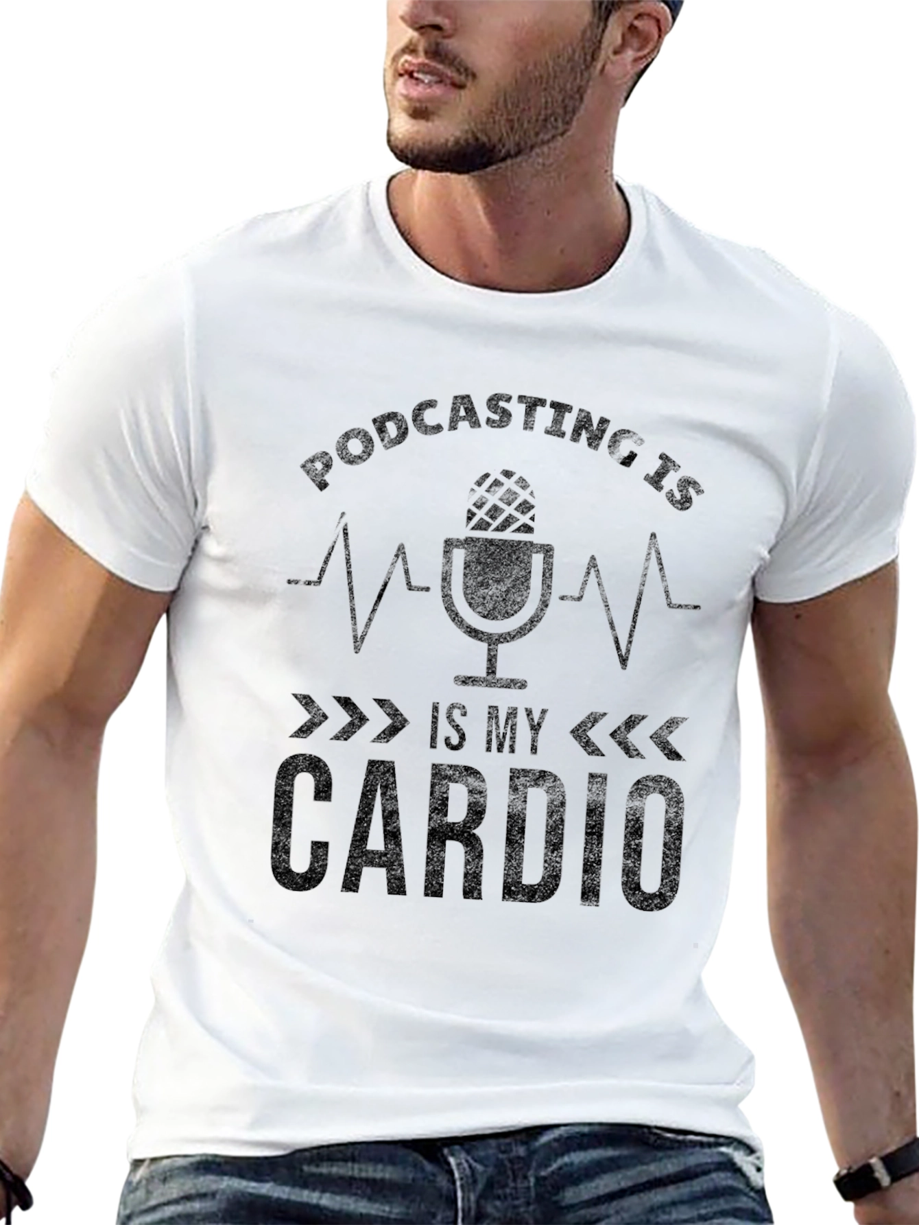 Podcasting is My Cardio Graphic Tee
