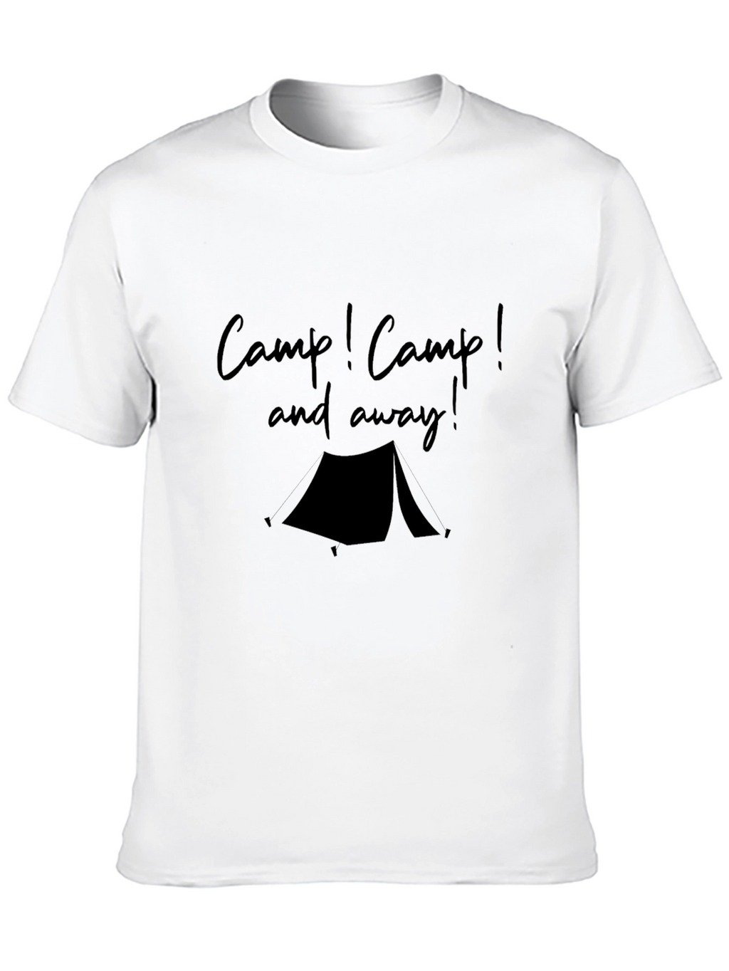 Camp! Camp! and away! Black Tee