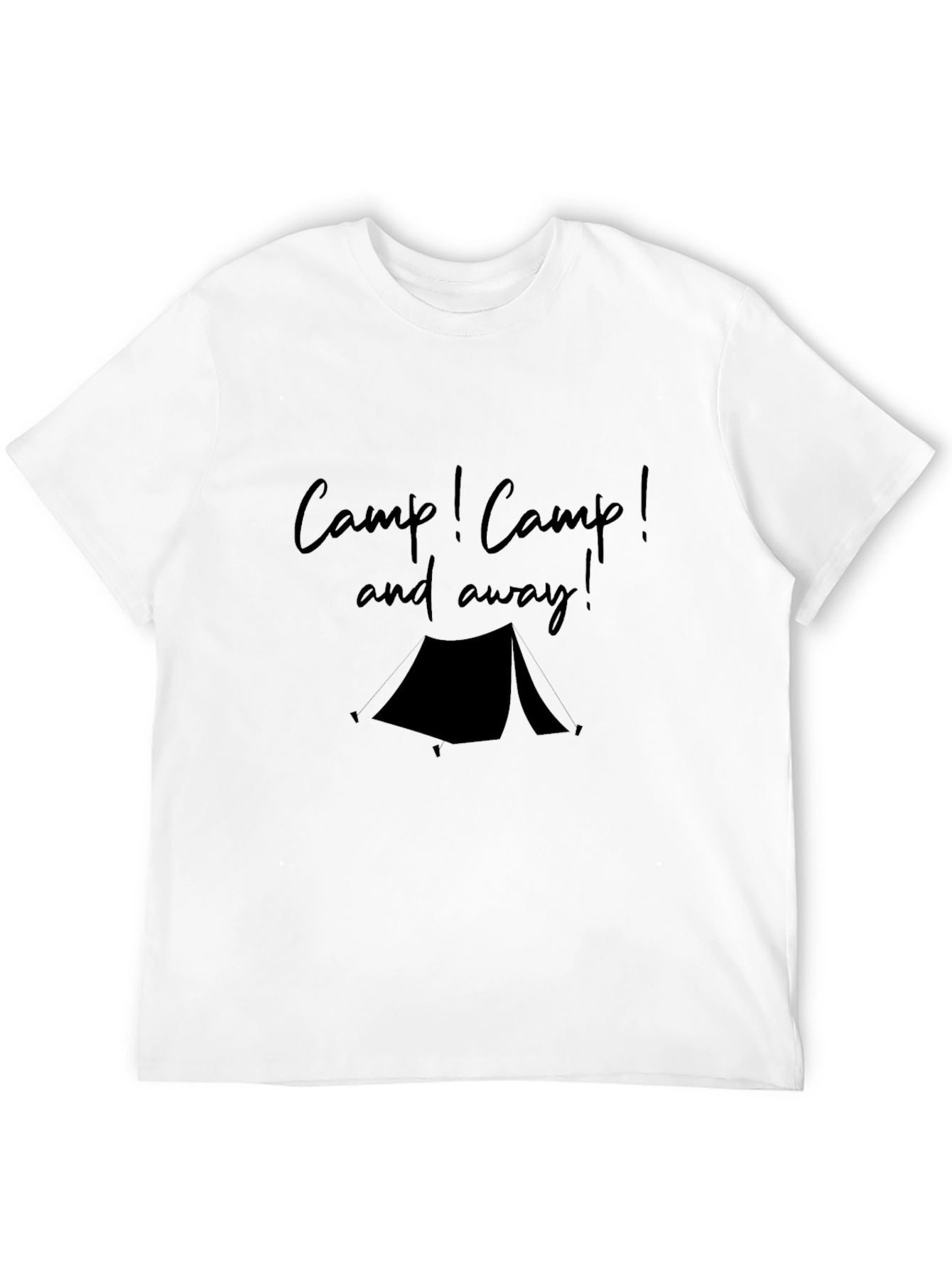 Camp! Camp! and away! Black Tee