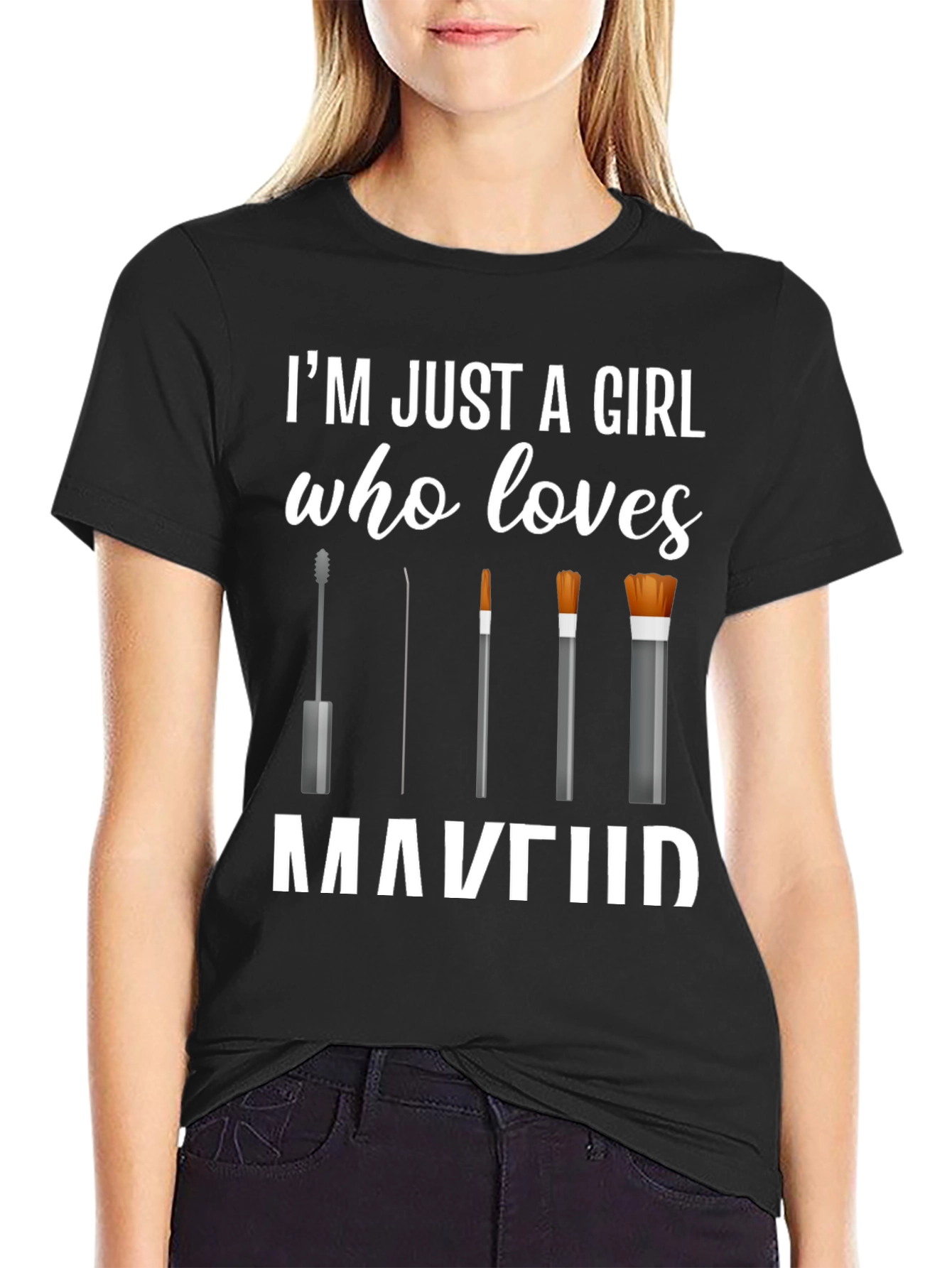 Makeup Lover T-Shirt - Just a Girl Who Loves Makeup