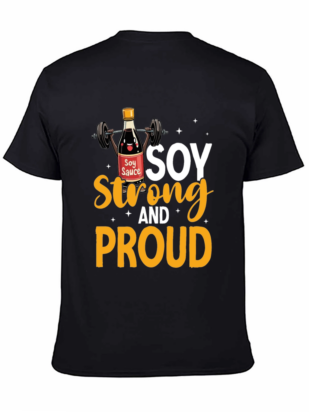 Soy Strong And Proud Graphic Tee