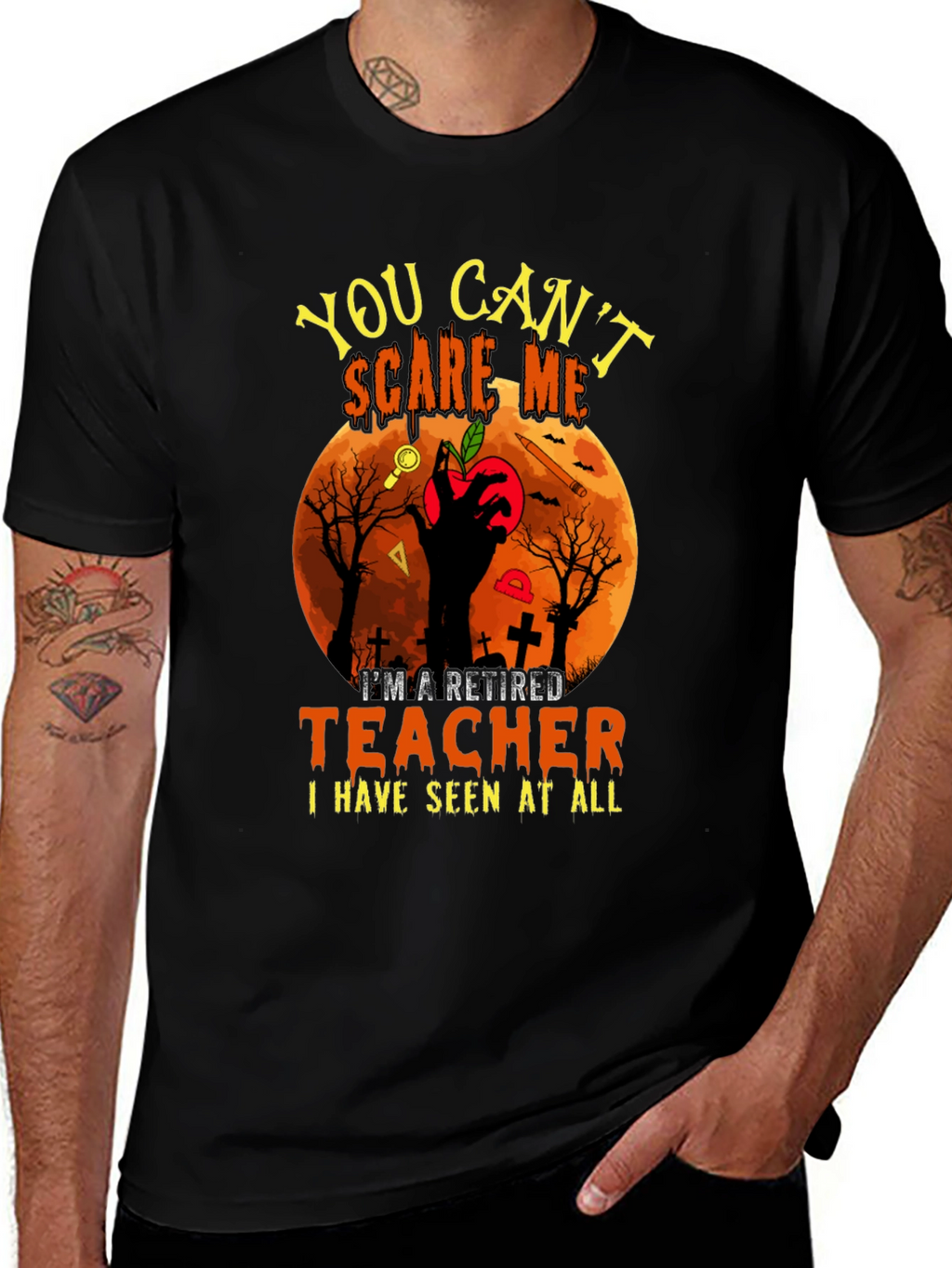 Retired Teacher Halloween T-Shirt - You Cant Scare Me