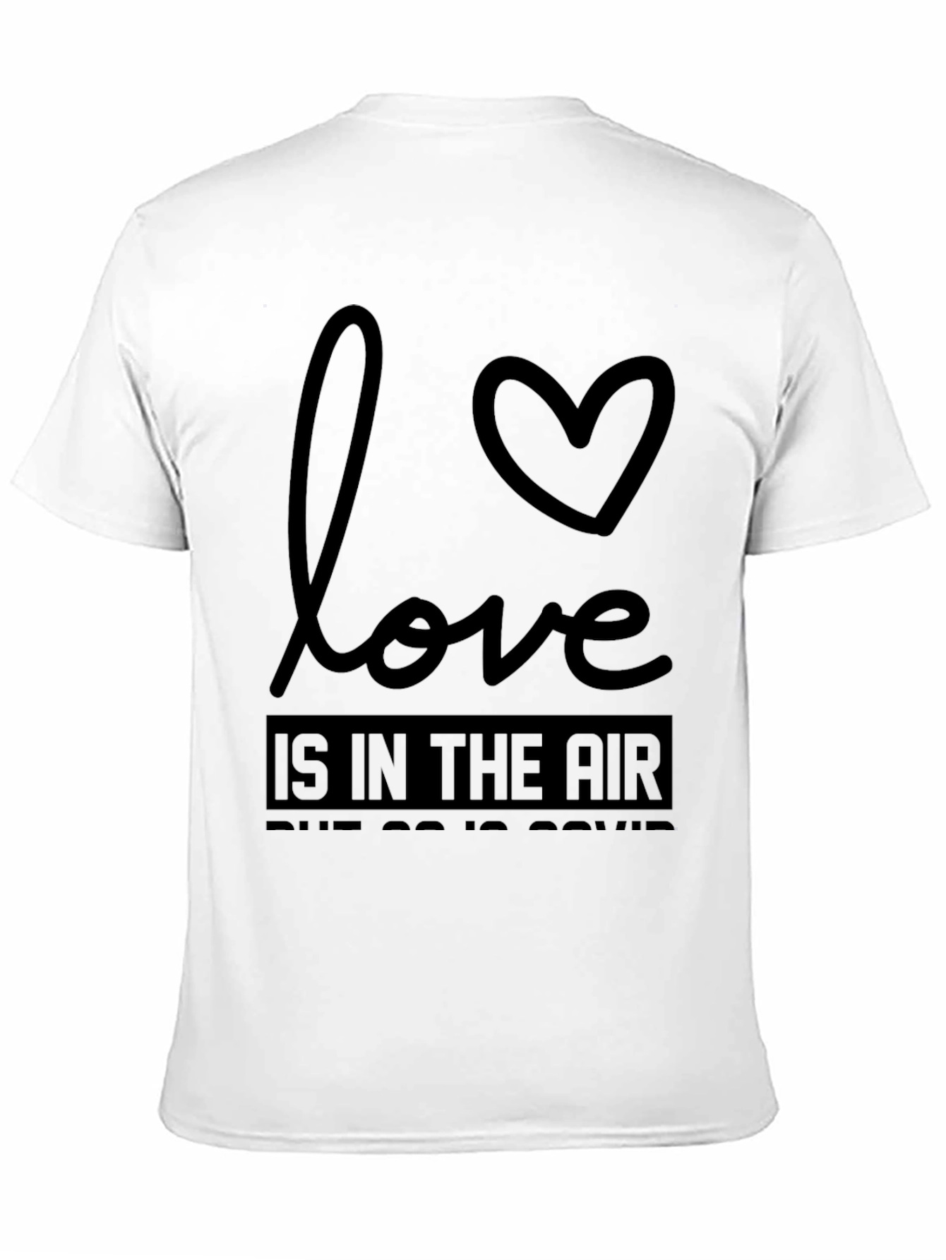 Love is in the Air - Funny Graphic Tee