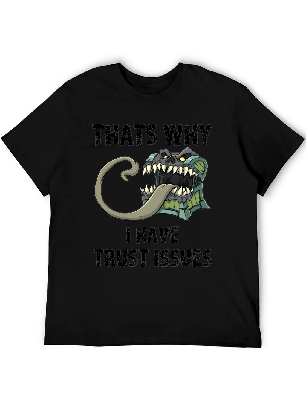 Trust Issues T-Shirt Funny Mimic Monster Tee