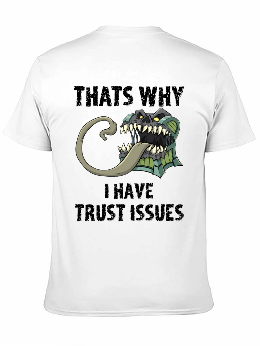 Trust Issues T-Shirt Funny Mimic Monster Tee