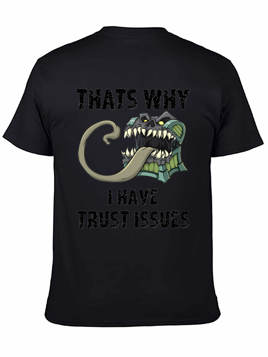 Trust Issues T-Shirt Funny Mimic Monster Tee