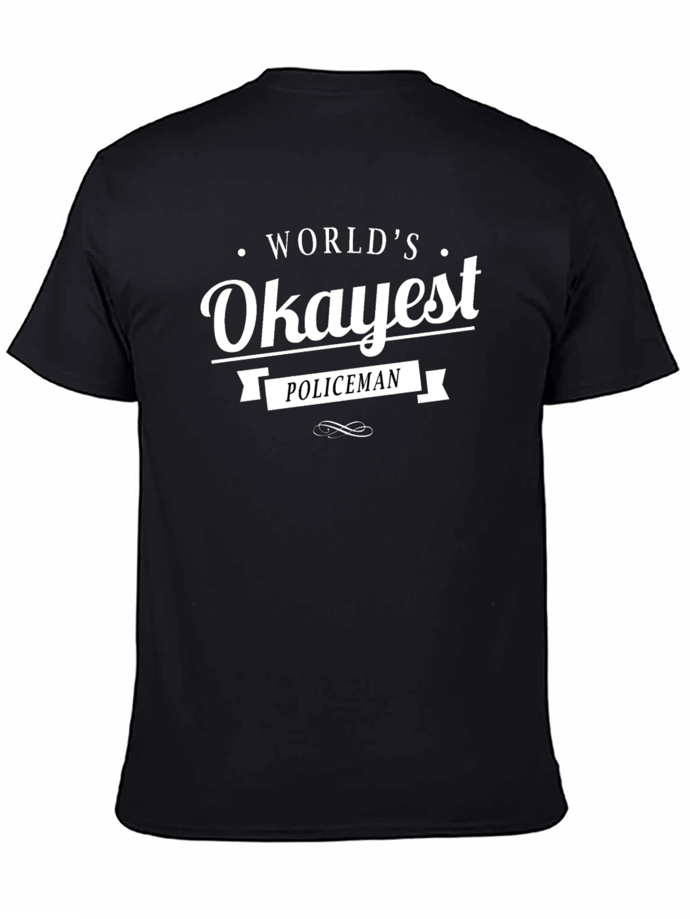 Worlds Okayest Policeman T-Shirt