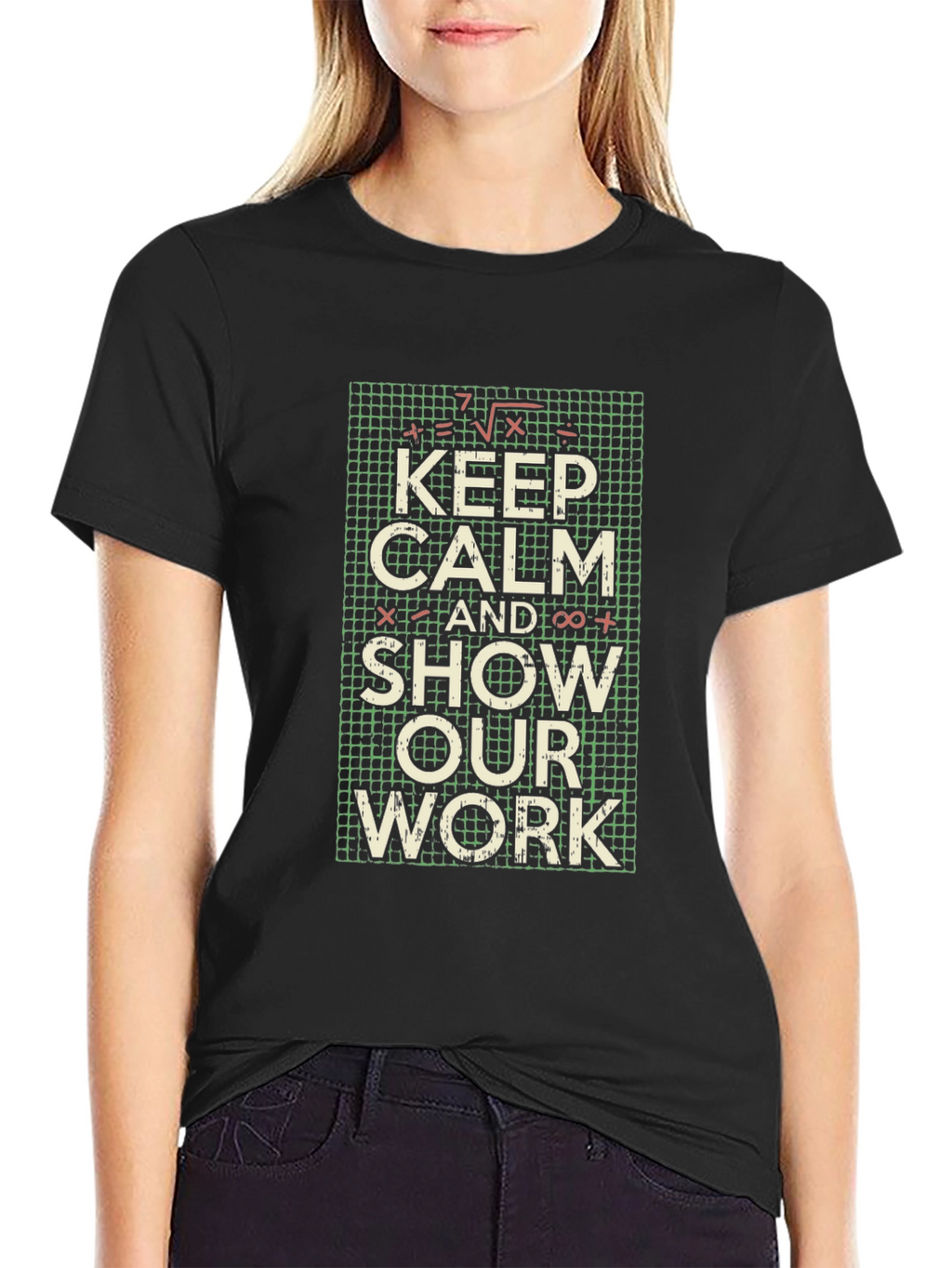 Keep Calm Show Work Math T-Shirt