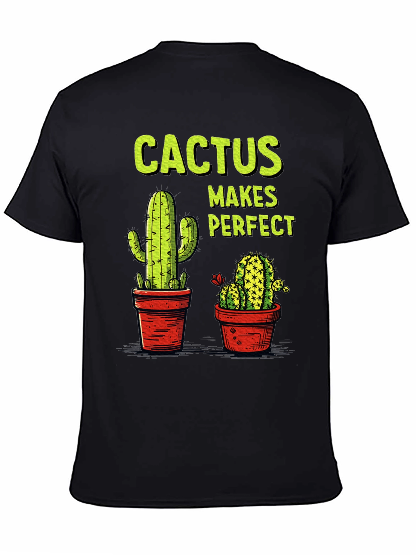 Cactus Makes Perfect Graphic Tee