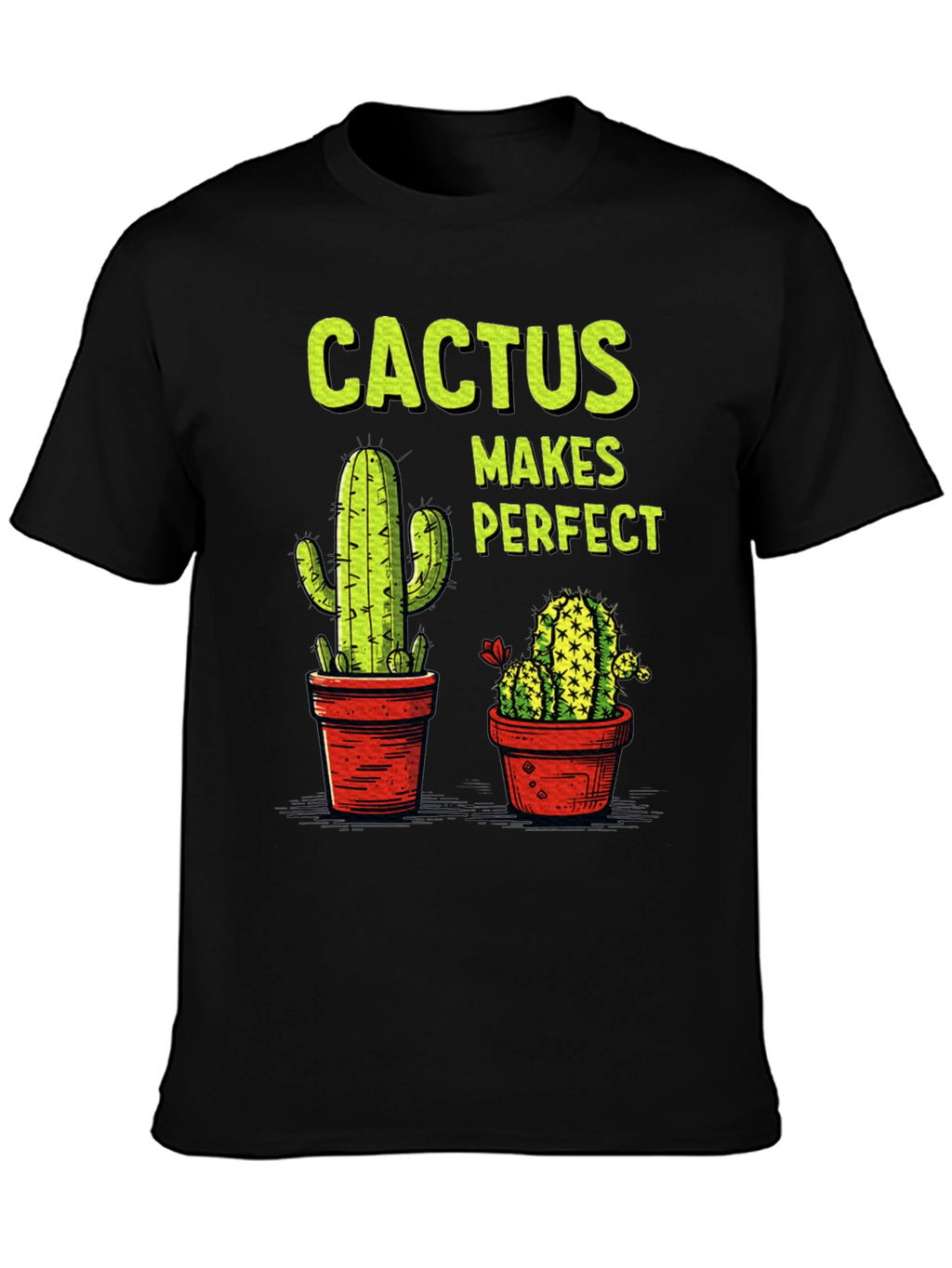 Cactus Makes Perfect Graphic Tee