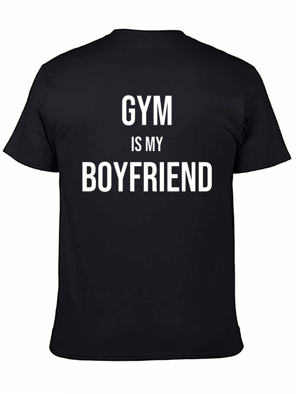 Gym is My Boyfriend T-Shirt - Fitness Apparel