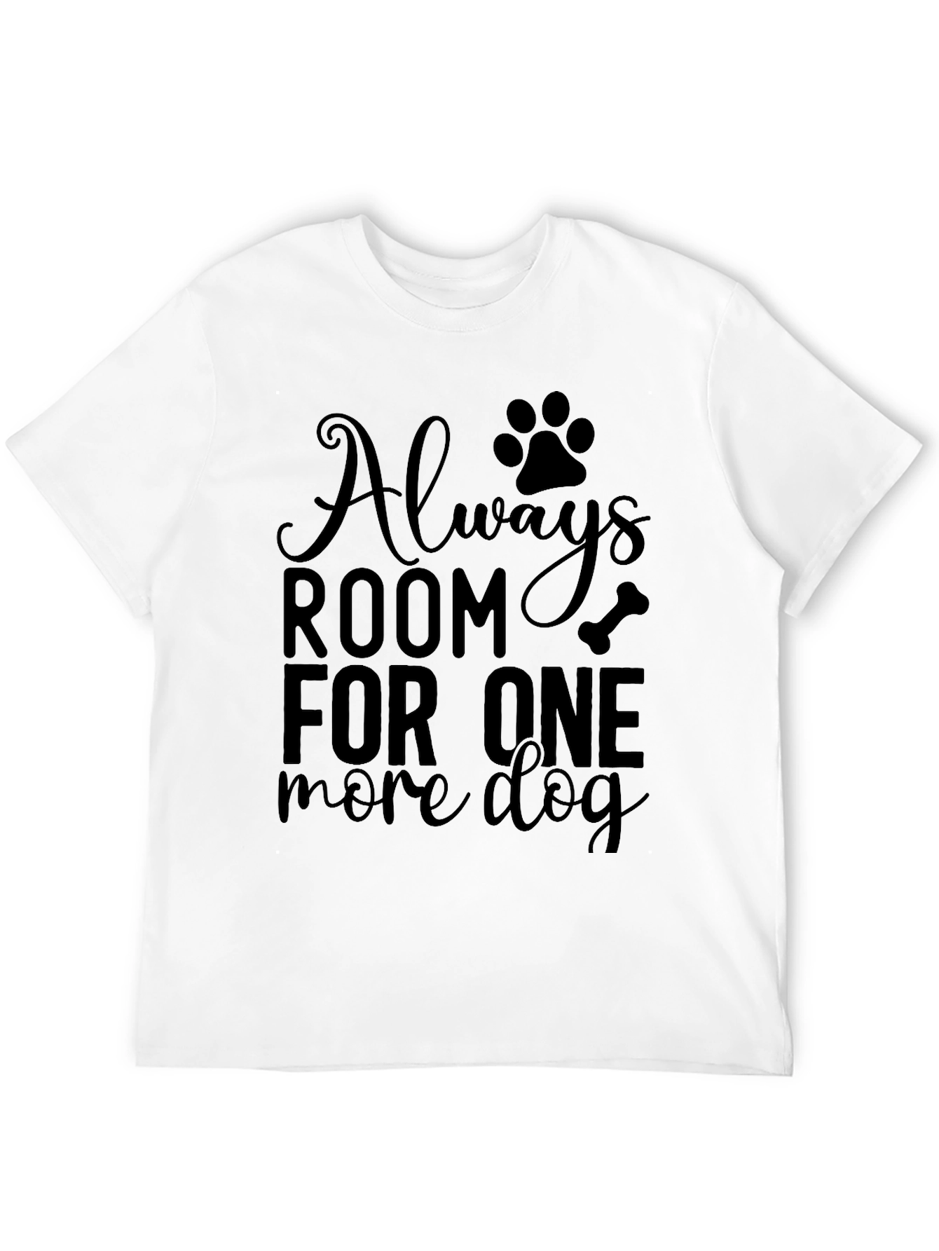 Always Room For One More Dog T-Shirt