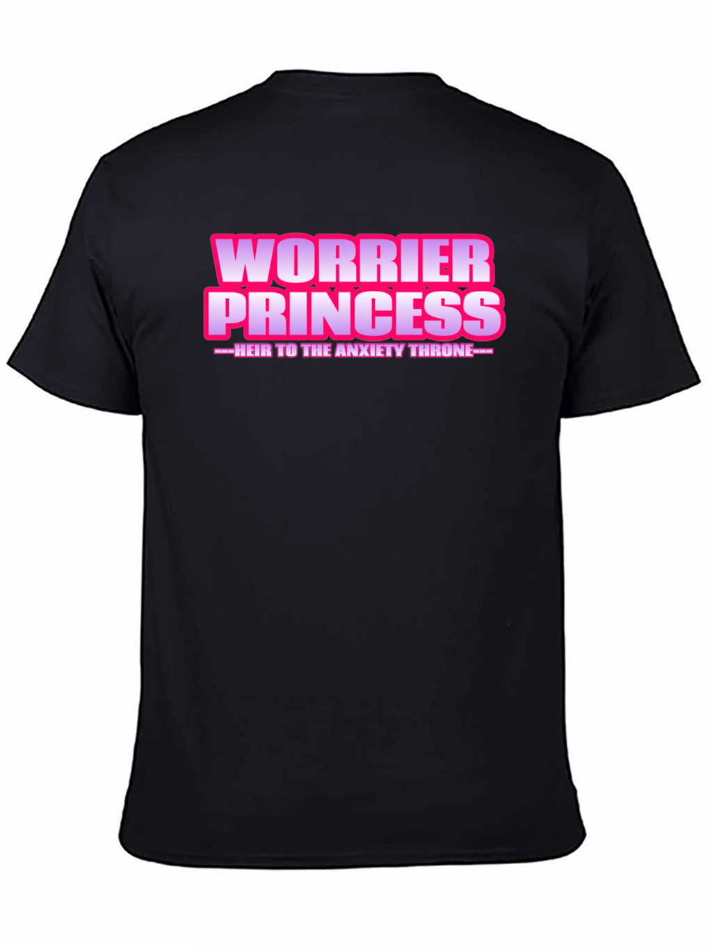 Worrier Princess T-Shirt - Anxiety Throne